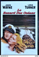 Le Renard Des Océans - John Wayne - Lana Turner - Avec Un Livret De 12 Pages. - Western