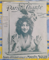 REVUE PARIS QUI CHANTE 1905 N°146 PARTITIONS NUMERO SPECIAL MARIETTE SULLY - Spartiti