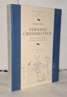 Fernand Crommelynck: Dramaturgie De L'inauthentique - Unclassified