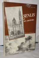 Senlis Et Ses Environs - Unclassified