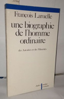 Une Biographie De L'homme Ordinaire: Des Autorités Et Des Minorités - Sin Clasificación