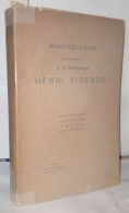 Manifestation En L'honneur De M. Le Professeur Henri Pirenne Bruxelles 12 Mai 1912 - Sin Clasificación