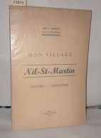 Mon Village Nil-St-Martin Histoire Géographie - Ohne Zuordnung