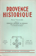 Provence Historique .Tome XVII. Fascicule 69 . Une Dynastie De Graveurs Aixois: Les Cundier Par Jean Boyer - Zonder Classificatie