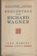 Rencontres Avec Richard Wagner - Non Classés