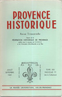 Provence Historique . Tome XIX . Fascicule 77 .La Corporation Des Cuiratiers à Marseille Dans La Première Moitié Du XIVe - Non Classés