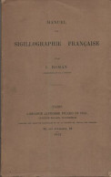 Manuel De Sigillographie Française - Libros & Software