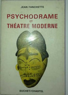 Psychodrame Et Théâtre Moderne - Andere & Zonder Classificatie