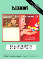 NEUDIN 1999. La Valeur De Vos Cartes Postales - Andere & Zonder Classificatie