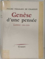 Genèse D'une Pensée - Lettres (1914-1919) - Biografie