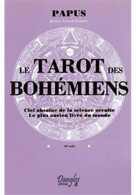 Le Tarot Des Bohemiens- Clef Absolue De La Science Occulte Le Plus Ancien Livre Du Monde - Esoterismo