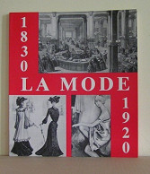 La Mode 1830-1920 - Moda