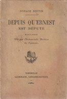 Depuis Qu'ernest Est Deputé / Monologue Dit Par Mademoiselle Berthier Du Gymnase - Autres & Non Classés