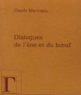Dialogues De L'âne Et Du Boeuf - Sonstige & Ohne Zuordnung