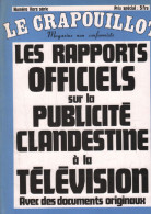 Le Crapouillot/ Nouvelle Serie N° Hors Serie / Les Rapports Officiels Sur La Publicite Clandestine A La Television - Sonstige & Ohne Zuordnung