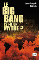 Le Big Bang Est-il Un Mythe - Sciences