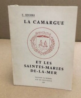 La Camargue Et Les Saintes-maries De La Mer - Ohne Zuordnung
