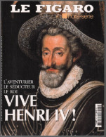Vive Henri IV / Le Figaro Hors Série - Sonstige & Ohne Zuordnung