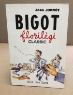 Bigot Florilègi Classic - Geographie