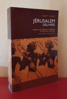 Jérusalem Délivrée: L'alliance Entre Hébreux Et Africains En 701 Avant Notre ère - Religión