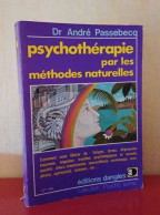 Psychothérapie Par Les Méthodes Naturelles - Psicologia/Filosofia