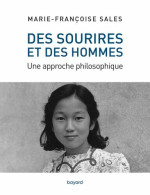Des Sourires Et Des Hommes - Une Approche Philosophique: Une Approche Philosophique Du Sourire - Psicología/Filosofía