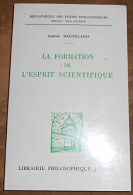 La Formation De L'esprit Scientifique - Psicología/Filosofía