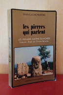 Les Pierres Qui Parlent - Storia
