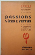 Passions Vices Et Vertus - Psychologie/Philosophie