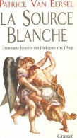 La Source Blanche - Geheimleer