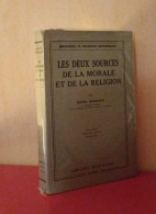 Les Deux Sources De La Morale Et De La Religion - Psicologia/Filosofia