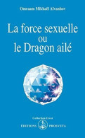 La Force Sexuelle Ou Le Dragon Ailé - Esoterismo