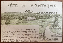 Fête De Montagne Aux Argozats - 20 Août 1899 - Imprimerie J. Rauschert, Nyon - Autres & Non Classés