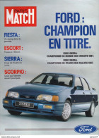3 Suppléments De Paris Match Ford,  Champion En Titre 1987 & 1988, Escort, Scorpio,Fiesta, Sierra, Orion - Coches