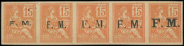 (*) FRANCE - Franchise - 1c, Bande De 5 Essais De Surcharge Dont Type Adopté, Non Dentelé (1ex Trou D'épingle): 15c. Mou - Military Postage Stamps