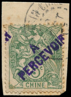 O CHINE FRANCAISE - Taxe - 17b, Surcharge Violette à Cheval, Sur Fragment, Signé Scheller: 5c. Vert - Strafport