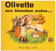 Petite Rose D'Or         Olivette Aux Blanches Mains...   N° 10   1961    Edition AZUR - Autres & Non Classés