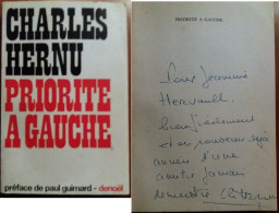 C1 Charles HERNU Priorite A Gauche LYON Villeurbanne DEDICACE Envoi SIGNED SOCIALISME Port Inclus France - Livres Dédicacés
