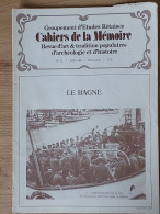 ILE DE RÉ 1988 Groupt D'Études Rétaises Cahiers De La Mémoire N° 32 LE BAGNE  (28 P.) BAGNARDS SAINT MARTIN - Poitou-Charentes