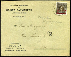186 Op Cover Naar Anvers - 'Société Anonyme Des Usines Raymakers, Lierre-lez-Anvers, Margarine Belgica' - Briefe U. Dokumente