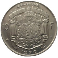 Baudouin  10 Francs   Année 1970 (Française)  -- Pièce Non Nettoyée  (voir Images) - 10 Frank