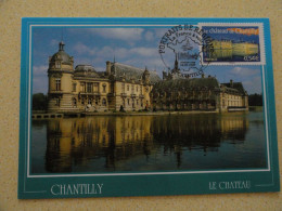 CARTE MAXIMUM CARD LE CHATEAU DE CHANTILLY OPJ CHANTILLY OISE FRANCE - Castelli
