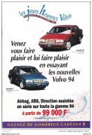 Magazine  " Les Jours Heureux Volvo"  400,490, 850, 1993  Gamme 94 - Werbung