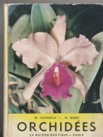 ORCHIDEES - Livre De La Maison Rustique  M.LECOUFLE - H. ROSE - Décoration Intérieure