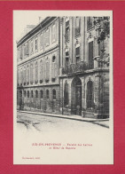 AIX EN PROVENCE - 13- Faculté De Lettres Et Hôtel De Saporta - Aix En Provence