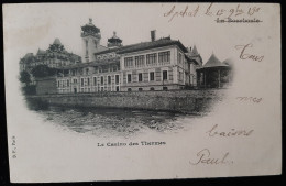 63 - La Bourboule - Le Casino Des Thermes - (Précurseur Circulée En 1901) - Edit. B.F. - Châtel-Guyon
