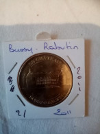 Médaille Touristique Monnaie De Paris MDP 21 Bussy Rabotin 2011 - 2011