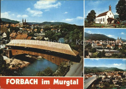 72543625 Forbach Baden Panorama Gedeckte Bruecke Kirche Teilansicht Forbach - Other & Unclassified