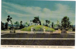 HIROSHIMA  THE MEMORIAL FOR VICTIMS OF ATOMIC - Hiroshima