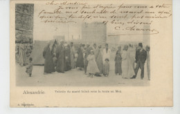 AFRIQUE - EGYPTE - ALEXANDRIE - Toilette Du Marché Fellah Sous La Tente Au Mex - Alexandria